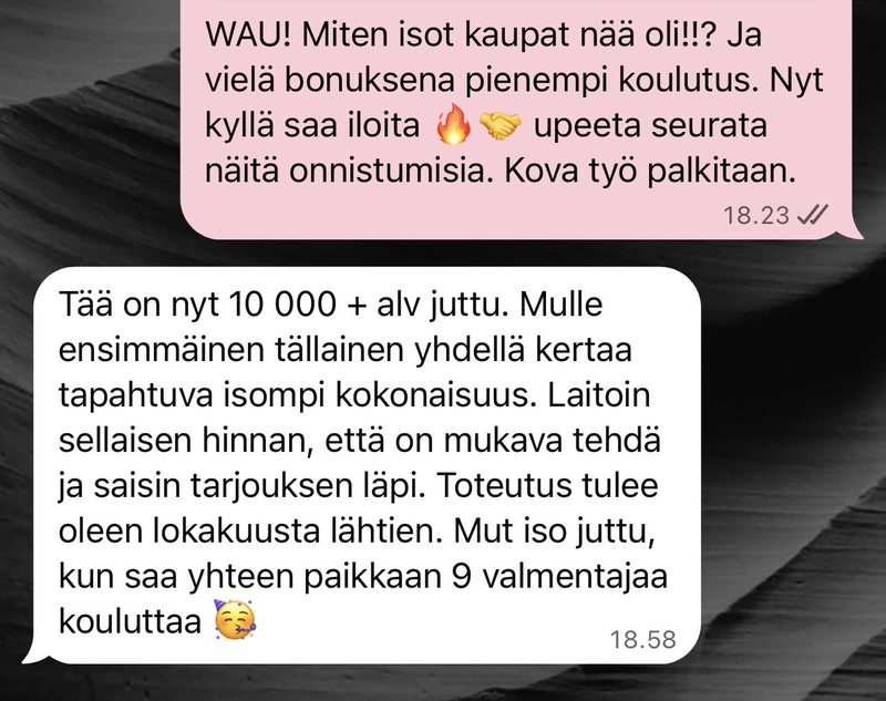 Asiakkaan viesti: 10 000 euroa plus alv yhdellä kaupalla